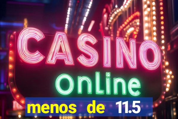 menos de 11.5 escanteios o que significa